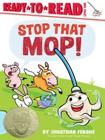 Stop That Mop!